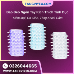Bao Đeo Ngón Tay Kích Thích Tình Dục – Mềm Mại, Co Giãn, Tăng Khoái Cảm
