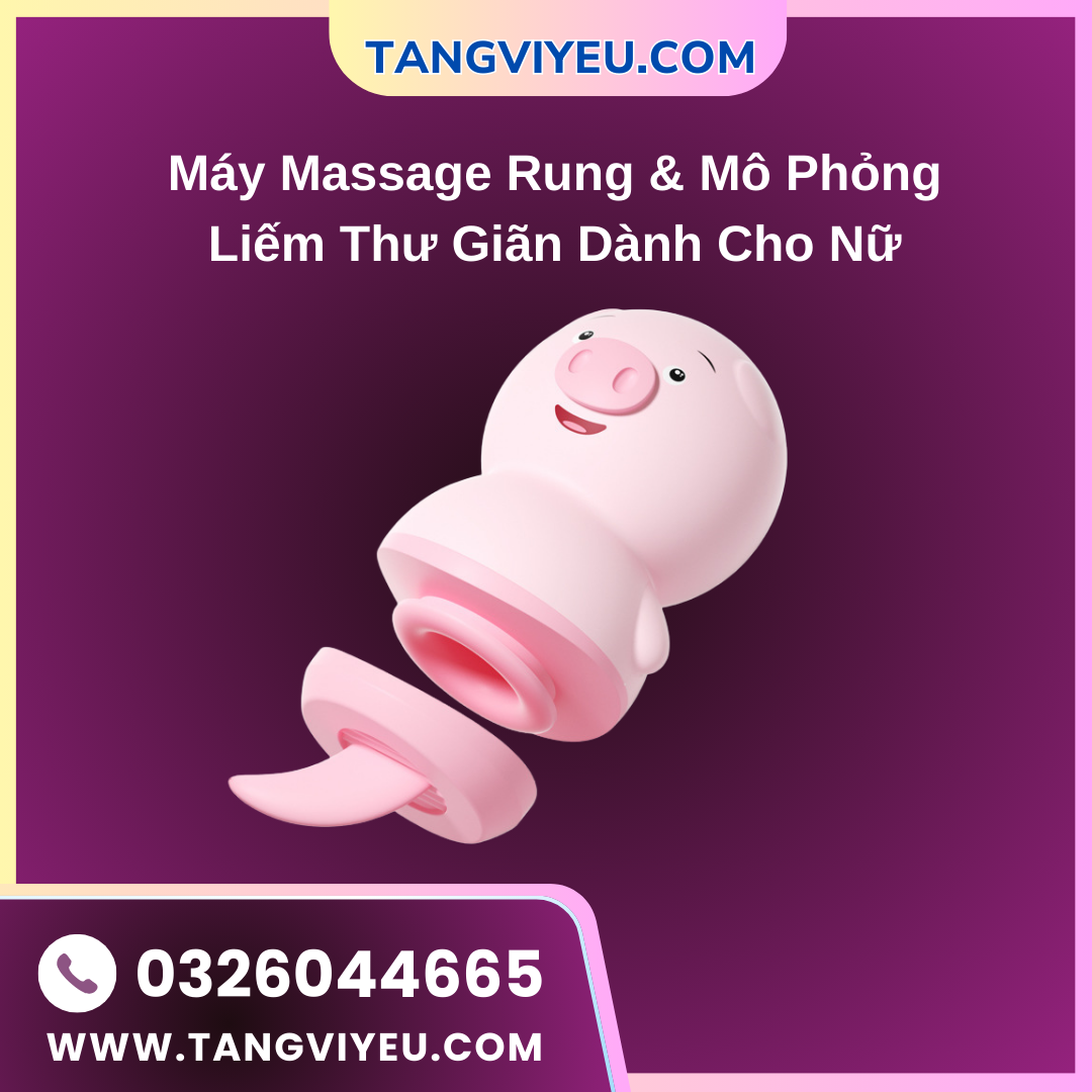 Máy Massage Rung & Mô Phỏng Liếm Thư Giãn Dành Cho Nữ
