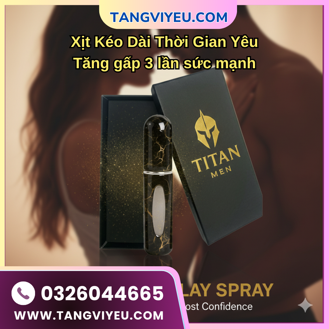 Xịt Kéo Dài Thời Gian Yêu - Tăng gấp 3 lần thời gian